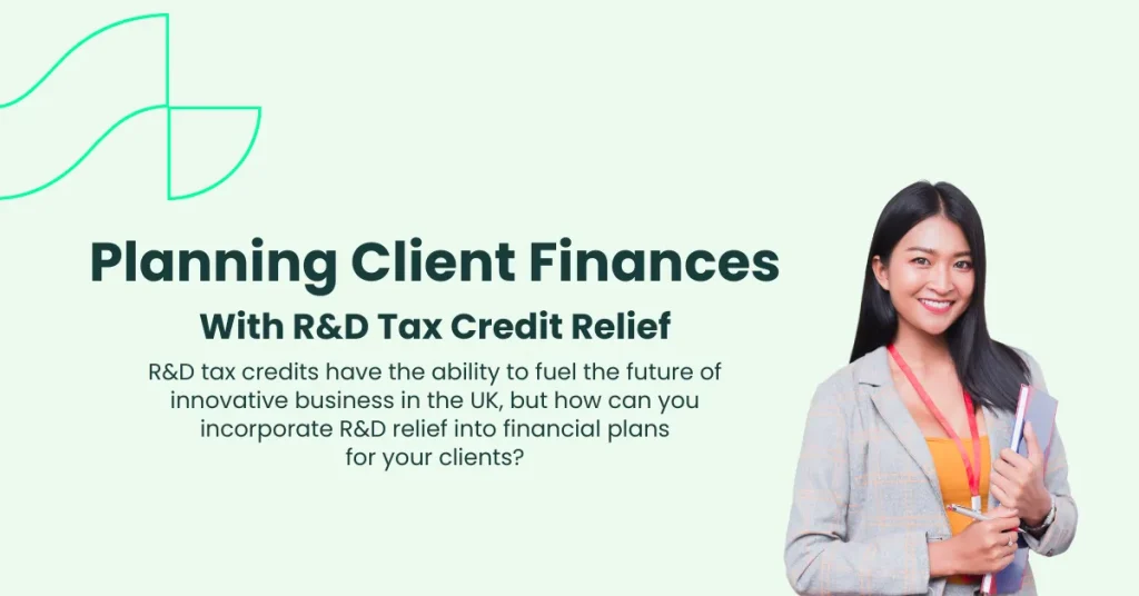 An image of featured blog post Planning Client Finances With R&D Tax Credit Relief